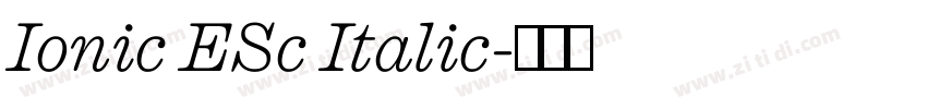 Ionic ESc Italic字体转换 Ionic ESc Italic字体转换